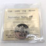 1999 Canada 25-Cent September Mule ICCS MS-66 NBU